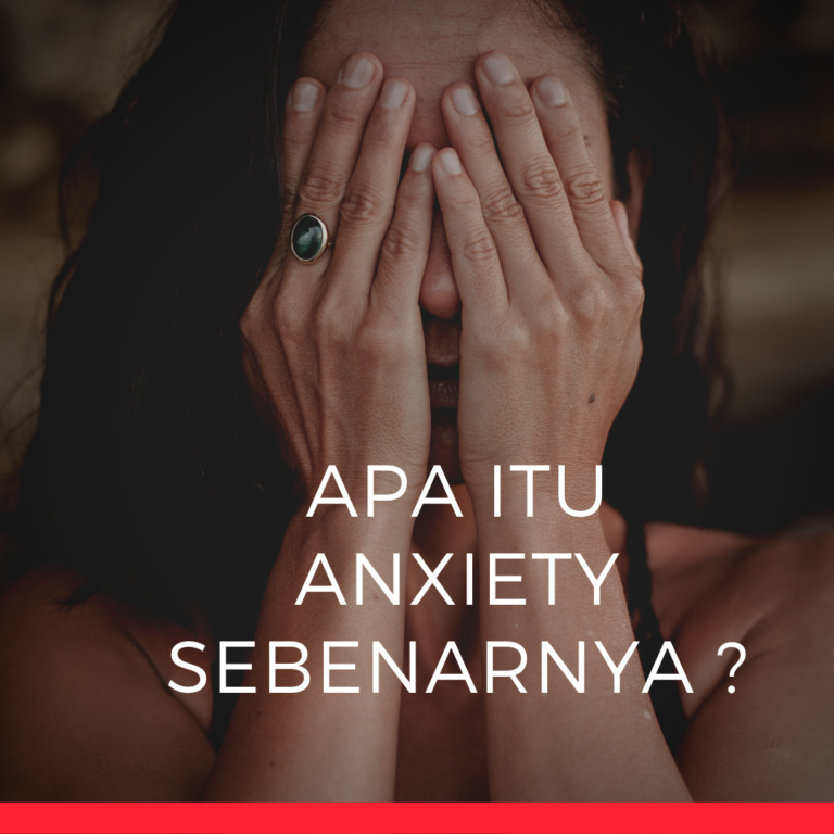Apa itu Anxiety ?